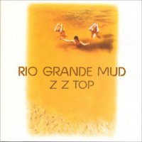 ZZ TOP - Rio Grande Mud Tr (1).jpg