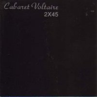 2x45_(Cabaret_Voltaire_album).jpg