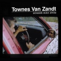 TOWNES_VAN_ZANDT_-_Rear_View_Mirror_-_FP11071.jpg