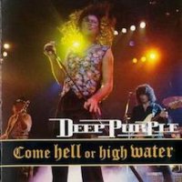 Deeppurple-comehellorhighwater1.jpg