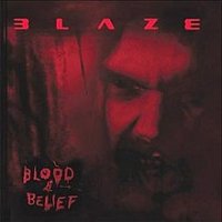 220px-B_L_A_Z_E_-_Blood_And_Belief_cover.jpg
