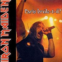 Iron Maiden - Paris Brûle-t-il.jpg