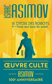 le-cycle-des-robots-tome-4-face-aux-feux-du-soleil.jpg