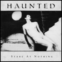 Haunted-Stare-at-Nothing-cover-350x350.jpg